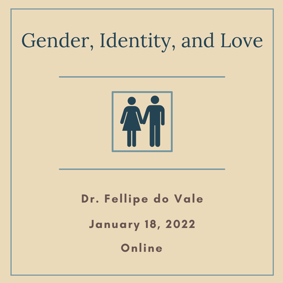 Continuing the Conversation: Gender, Identity, and Love